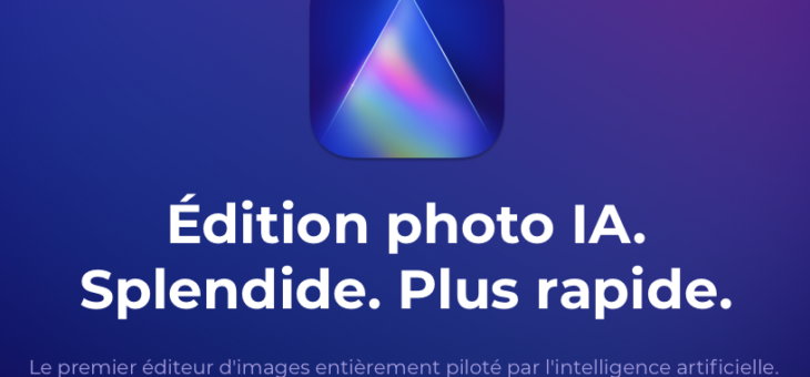 Test Luminar AI : l’éditeur photo de Skylum boosté à l’intelligence artificielle