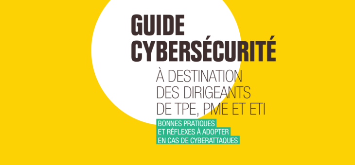 Cybermalveillance.gouv.fr et Bpifrance publient un guide dédié aux PME et TPE – Assistance aux victimes de cybermalveillance