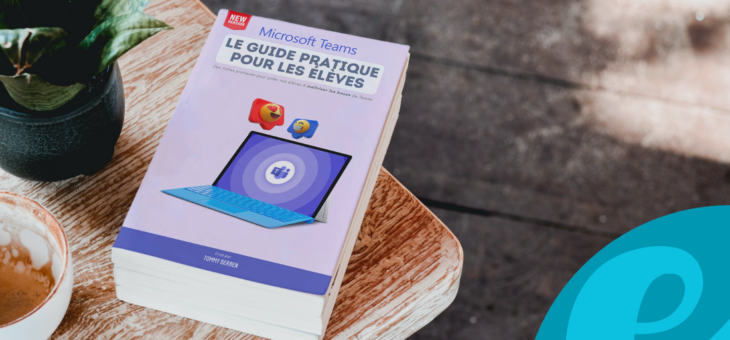 Microsoft Teams, le guide pratique pour les élèves – eSCIENCES